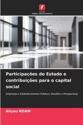 Participaes do Estado e contribuies para o capital social 1