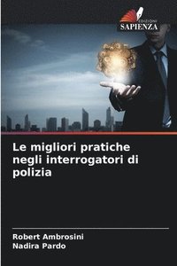 bokomslag Le migliori pratiche negli interrogatori di polizia