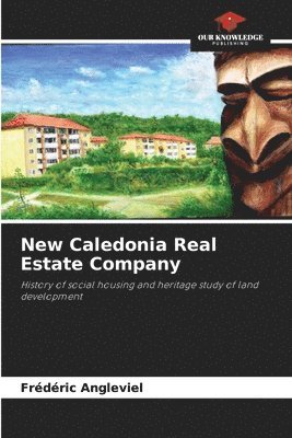 bokomslag New Caledonia Real Estate Company