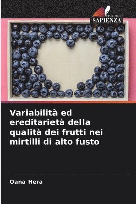 bokomslag Variabilità ed ereditarietà della qualità dei frutti nei mirtilli di alto fusto