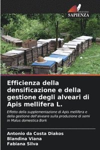 bokomslag Efficienza della densificazione e della gestione degli alveari di Apis mellifera L.