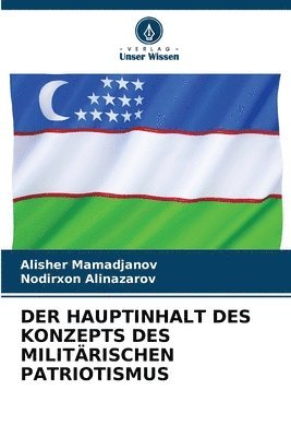 bokomslag Der Hauptinhalt Des Konzepts Des Militrischen Patriotismus