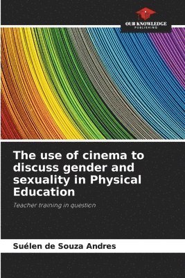 The use of cinema to discuss gender and sexuality in Physical Education 1