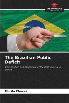 bokomslag The Brazilian Public Deficit