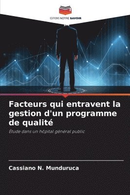 bokomslag Facteurs qui entravent la gestion d'un programme de qualit