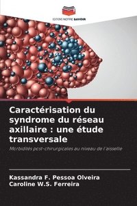 bokomslag Caractérisation du syndrome du réseau axillaire: une étude transversale