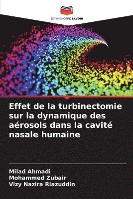 Effet de la turbinectomie sur la dynamique des arosols dans la cavit nasale humaine 1