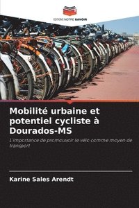 bokomslag Mobilité urbaine et potentiel cycliste à Dourados-MS