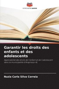 bokomslag Garantir les droits des enfants et des adolescents