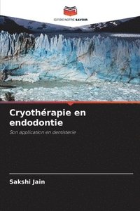 bokomslag Cryothérapie en endodontie