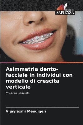 bokomslag Asimmetria dento-facciale in individui con modello di crescita verticale