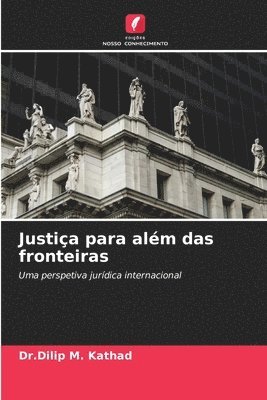 Justia para alm das fronteiras 1