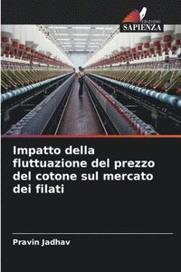 bokomslag Impatto della fluttuazione del prezzo del cotone sul mercato dei filati