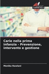 bokomslag Carie nella prima infanzia - Prevenzione, intervento e gestione