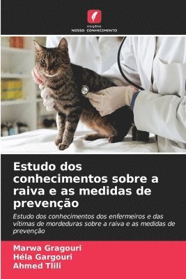 Marwa Gragouri, Hela Gargouri, Ahmed Tlili - Estudo dos conhecimentos sobre a raiva e as medidas de prevenção, Häftad