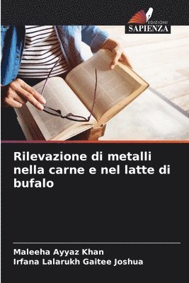 bokomslag Rilevazione di metalli nella carne e nel latte di bufalo