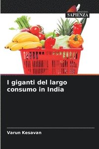 bokomslag I giganti del largo consumo in India