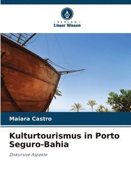 Kulturtourismus in Porto Seguro-Bahia 1