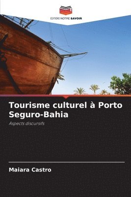 bokomslag Tourisme culturel à Porto Seguro-Bahia