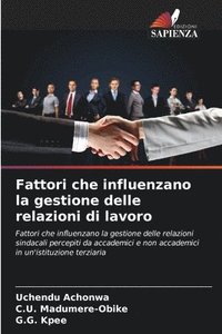 bokomslag Fattori che influenzano la gestione delle relazioni di lavoro