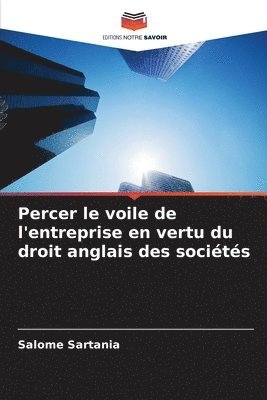 bokomslag Percer le voile de l'entreprise en vertu du droit anglais des sociétés