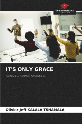 It's Only Grace 1