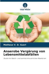 bokomslag Anaerobe Vergrung von Lebensmittelabfllen