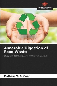 bokomslag Anaerobic Digestion of Food Waste