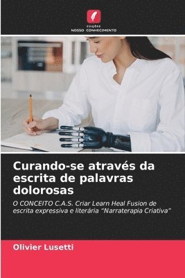 bokomslag Curando-se através da escrita de palavras dolorosas