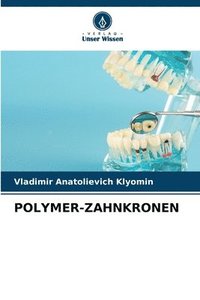 bokomslag Polymer-Zahnkronen