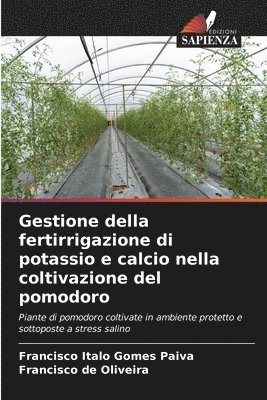 bokomslag Gestione della fertirrigazione di potassio e calcio nella coltivazione del pomodoro