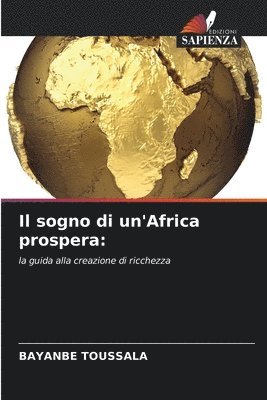 bokomslag sogno di un'Africa prospera