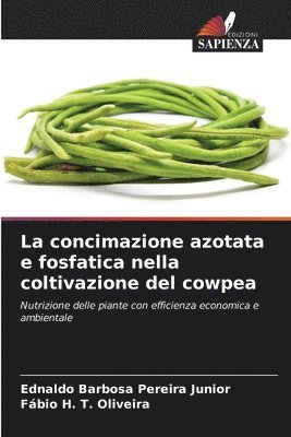 concimazione azotata e fosfatica nella coltivazione del cowpea