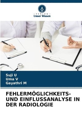 Fehlermglichkeits- Und Einflussanalyse in Der Radiologie 1