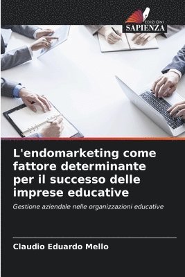 bokomslag L'endomarketing come fattore determinante per il successo delle imprese educative