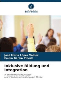 bokomslag Inklusive Bildung und Integration