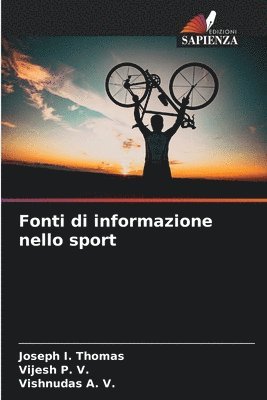 Joseph I Thomas, Vijesh P V, Vishnudas A V, Joseph I. Thomas, Vijesh P. V., Vishnudas A. V. - Fonti di informazione nello sport, Häftad