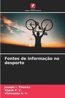 Joseph I Thomas, Vijesh P V, Vishnudas A V, Joseph I. Thomas, Vijesh P. V., Vishnudas A. V. - Fontes de informação no desporto, Häftad