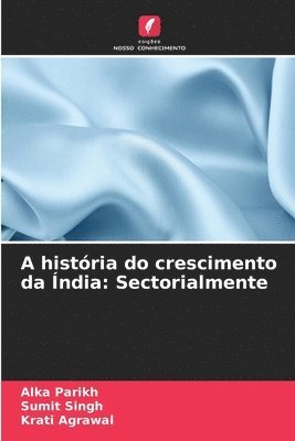 bokomslag A histria do crescimento da ndia