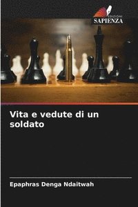 bokomslag Vita e vedute di un soldato