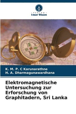 bokomslag Elektromagnetische Untersuchung zur Erforschung von Graphitadern, Sri Lanka