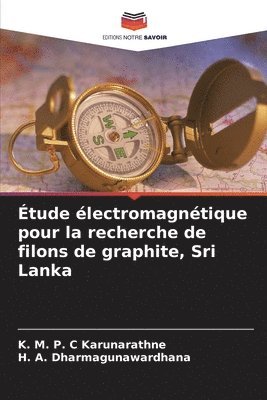 bokomslag tude lectromagntique pour la recherche de filons de graphite, Sri Lanka