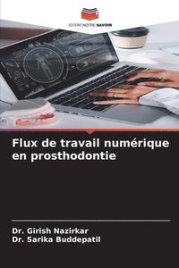 bokomslag Flux de travail numrique en prosthodontie