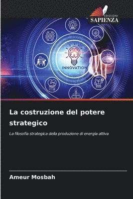 La costruzione del potere strategico 1