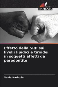 bokomslag Effetto della SRP sui livelli lipidici e tiroidei in soggetti affetti da parodontite