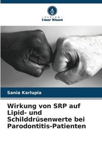 bokomslag Wirkung von SRP auf Lipid- und Schilddrsenwerte bei Parodontitis-Patienten