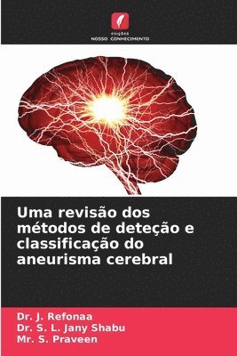 bokomslag Uma reviso dos mtodos de deteo e classificao do aneurisma cerebral