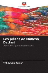 bokomslag Les pices de Mahesh Dattani