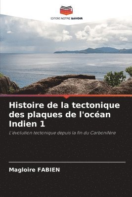 Histoire de la tectonique des plaques de l'ocan Indien 1 1