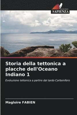 Magloire Fabien, Magloire FABIEN - Storia della tettonica a placche dell'Oceano Indiano 1, Häftad